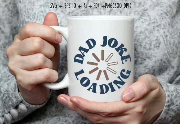 Dad Joke Loading SVG Funny Father's Day