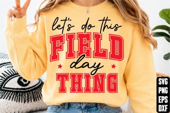 Let's Do This Field Day Thing SVG